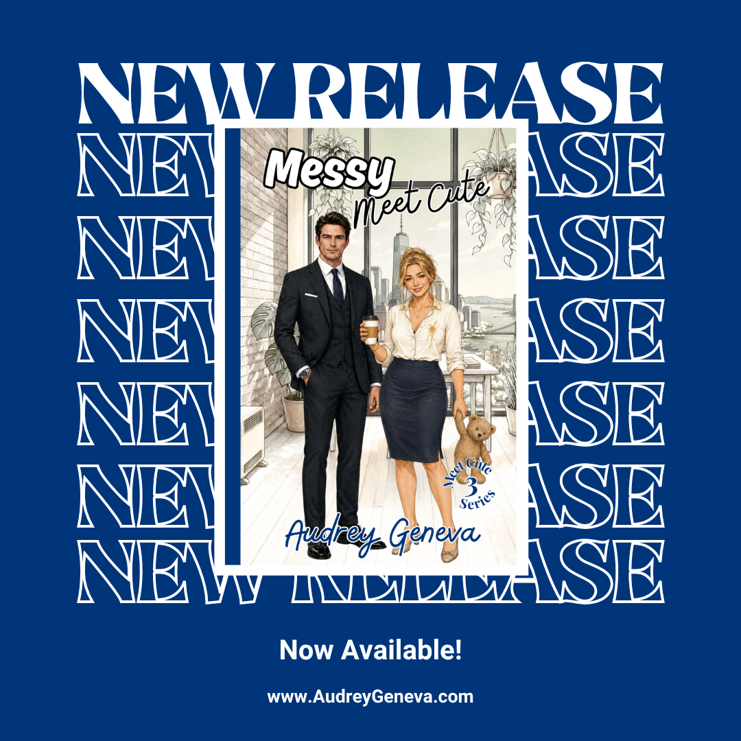 New release graphic for Messy Meet Cute, book 3 in the Meet Cute Series by Audrey Geneva